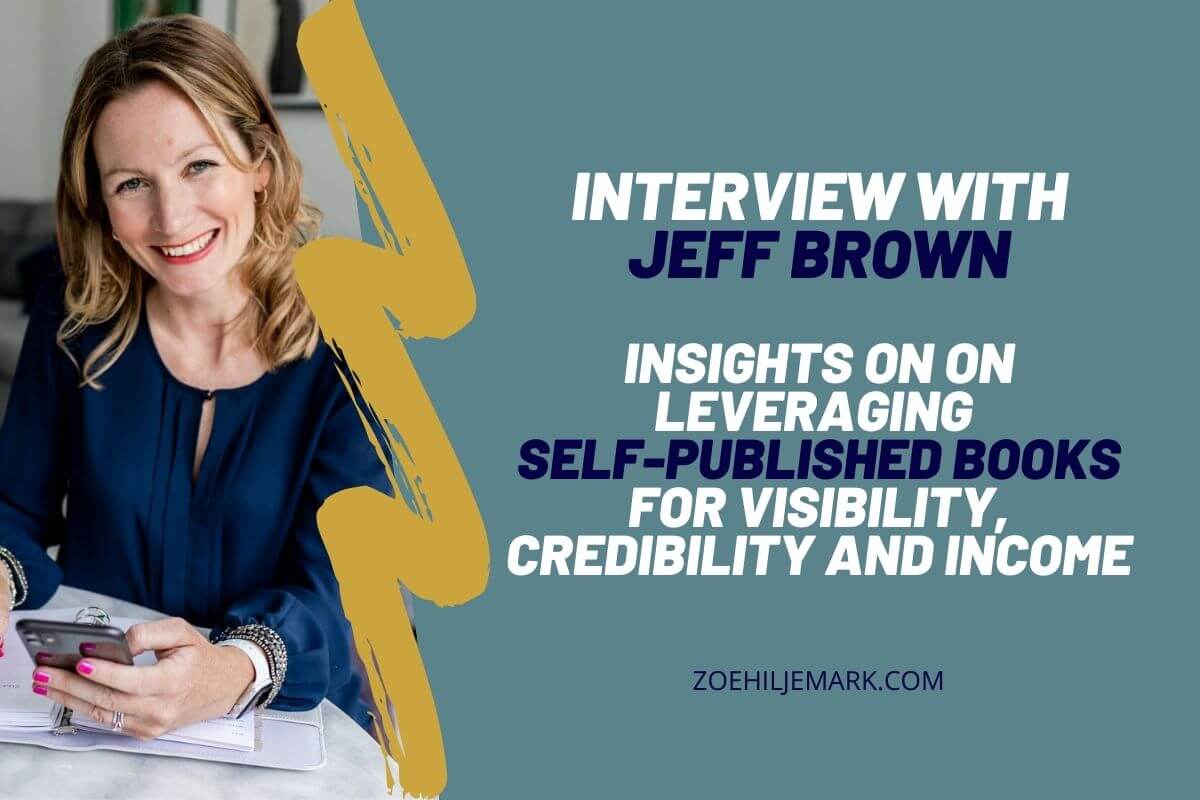 Jeff Brown interview self-publishing and marketing books for visibility